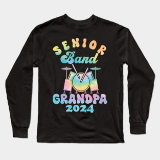 senior Band Grandpa 2024 Funny grandpa Grandfather Long Sleeve T-Shirt